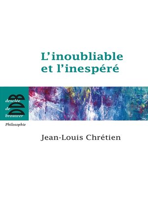 cover image of L'inoubliable et l'inespéré